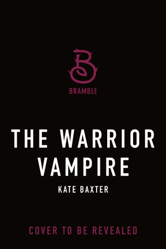 The Warrior Vampire: A Last True Vampire Novel book cover by Kate Baxter