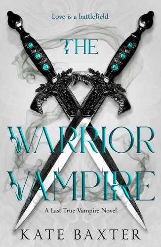 The Warrior Vampire: A Last True Vampire Novel book cover by Kate Baxter