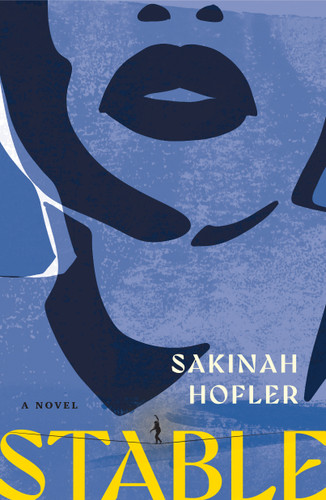 Stable: A Novel book cover by Sakinah Hofler