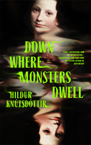 Down Where Monsters Dwell book cover by Hildur Knútsdóttir