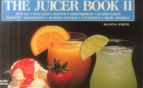 The Juicer Book II (Nitty Gritty Cookbooks) book cover by Joanna White