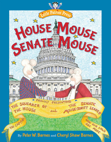 House Mouse, Senate Mouse book cover by Peter W. Barnes