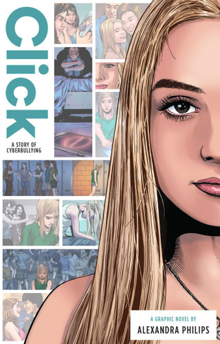 Click: A Story of Cyberbullying (Zuiker Teen Topics) book cover by Alexandra Philips