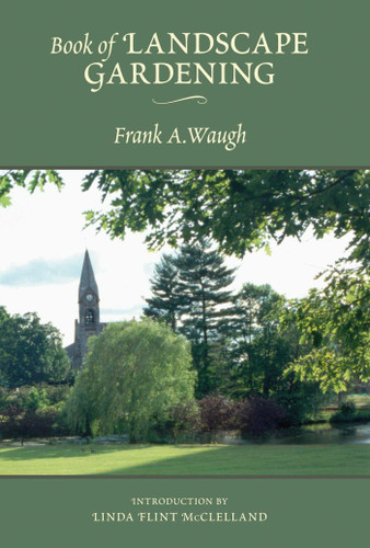 Book Of Landscape Gardening (ASLA Centennial Reprint Series) book cover by Frank A. Waugh
