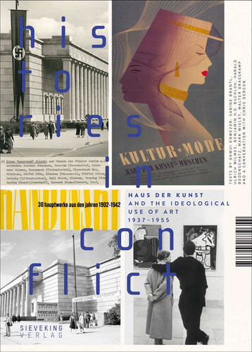 Histories in Conflict book cover by Sabine Branti, Harald Bodenschatz, Benjamin H. D. Buchloh, Chris Dercon, Okwui Enwezor, Walter Grasskamp, Mark Wigley, Ulrich Wilmes