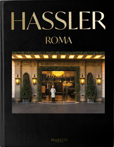 Hassler Roma: 1893-2023 130th Anniversary book cover by Roberto Jr., Veruschka Wirth