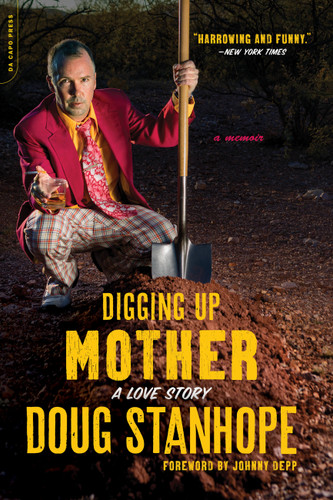 Digging Up Mother: A Love Story book cover by Doug Stanhope