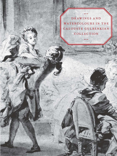 Drawings and Watercolours in the Calouste Gulbenkian Collection book cover by Manuela Fidalgo
