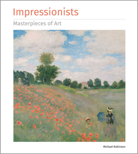 Impressionists Masterpieces of Art (Masterpieces of Art) book cover by Michael Robinson