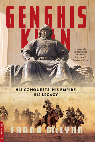 Genghis Khan: His Conquests, His Empire, His Legacy book cover by Frank McLynn