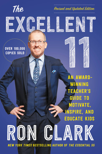 The Excellent 11: An Award-Winning Teacher's Guide to Motivate, Inspire, and Educate Kids book cover by Ron Clark