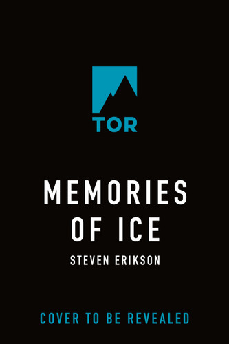 Memories of Ice: Book Three of The Malazan Book of the Fallen (Malazan Book of the Fallen #3) book cover by Steven Erikson