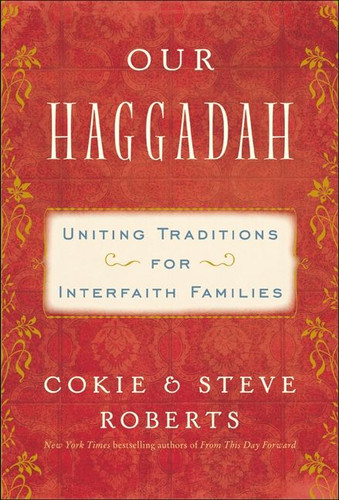 Our Haggadah: Uniting Traditions for Interfaith Families book cover by Cokie Roberts, Steven V. Roberts