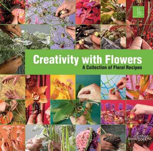 Creativity with Flowers: A collection of floral recipes book cover by Max Sluis, Per Benjamin