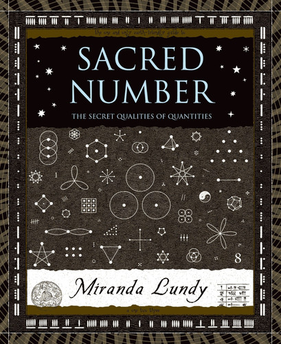 Sacred Number: The Secret Quality of Quantities (Wooden Books #36) book cover by Miranda Lundy