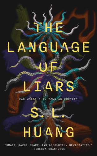 The Language of Liars book cover by S. L. Huang
