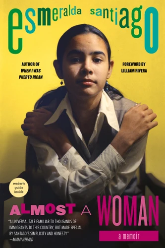 Almost a Woman: A Memoir (A Merloyd Lawrence Book) book cover by Esmeralda Santiago