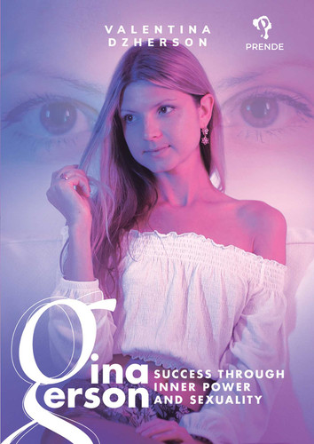 Gina Gerson: Success through Inner Power and Sexuality book cover by Valentina Dzherson