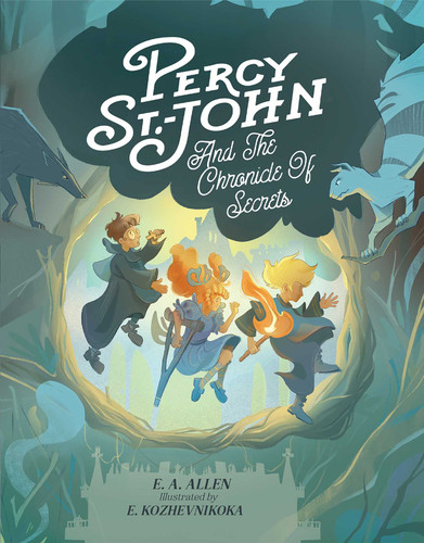 Percy St. John and the Chronicle of Secrets: Illustrated Edition book cover by E.A. Allen