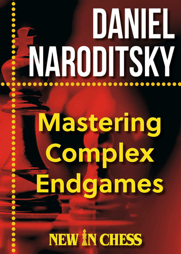Mastering Complex Endgames: Practical Lessons, Critical Ideas & Plans book cover by Daniel Naroditsky