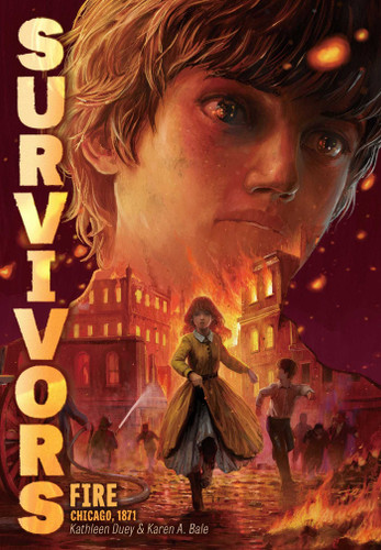 Fire: Chicago, 1871 (Survivors) book cover by Kathleen Duey, Karen A. Bale