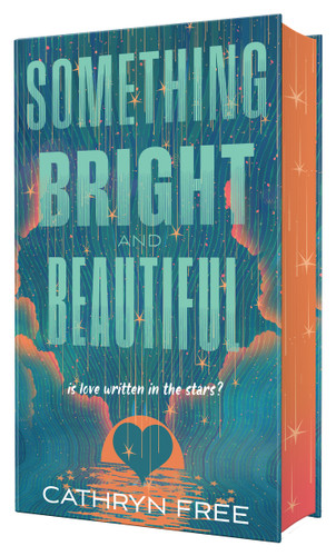 Something Bright and Beautiful book cover by Cathryn Free