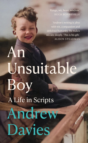 An Unsuitable Boy: A Life in Scripts book cover by Andrew Davies