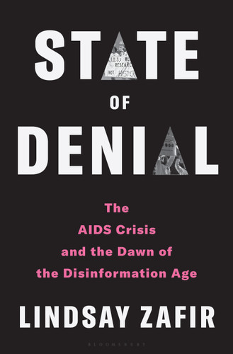 State of Denial: AIDS Denialism and the Transformation of  American Expertise book cover by Lindsay Zafir