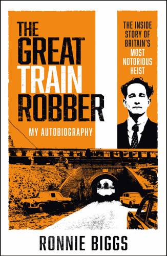 The Great Train Robber book cover by Chris Pickard