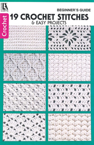 19 Crochet Stitches & Easy Projects: Beginner's Guide book cover by Leisure Arts