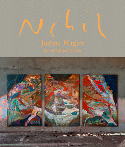 Nihil: Joshua Hagler in New Mexico book cover by Joshua Hagler