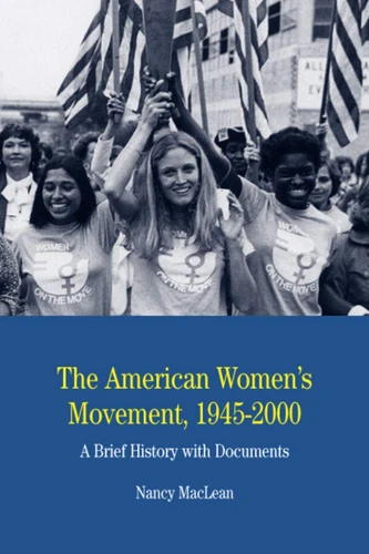 The American Women's Movement book cover by Nancy MacLean