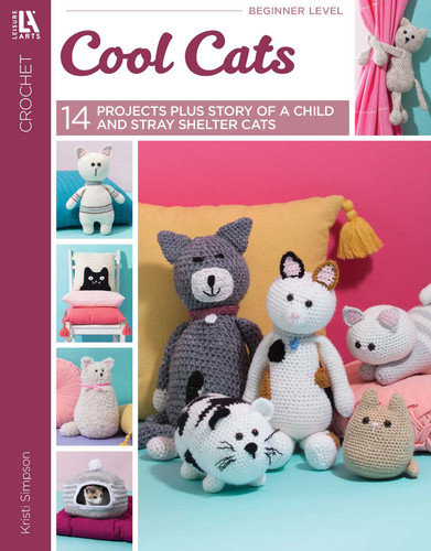 Crochet Cool Cats: 14 Projects Plus Story of a Child and Stray Shelter Cat book cover by Kristi Simpson