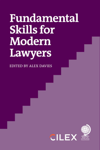 Fundamental Skills for Modern Lawyers book cover by Sara Fowler, Kim Tasso, Paula Davis, Tom Spence, Danielle Gleicher-Bates, Emma Llanwarne, Nikki Aldersen, Jean-Baptiste Lebelle, Alice Boullier de Branche, Susan Heaton-Wright, Wayne Hassay, Pam Loch, Jonathan Middleburgh, Maria Govis, Rebecca Overend, Yuliya LaRoe, Rebecca Harding, Andrea Miskolczi, Daan Potjer, Stuart Maister, Kate Rigby, Lauren  McLaughlin
