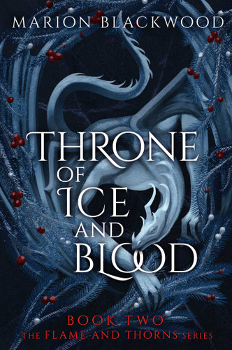 Throne of Ice and Blood (Flame and Thorns) book cover by Marion Blackwood