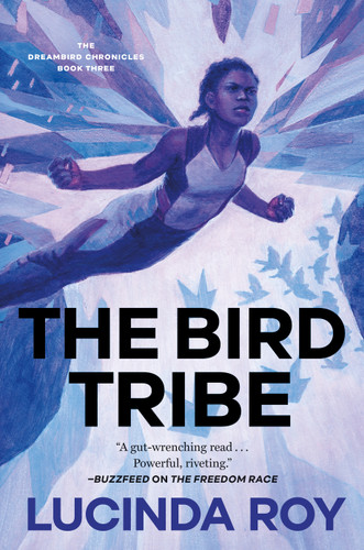 The Bird Tribe: The Dreambird Chronicles, Book Three book cover by Lucinda Roy