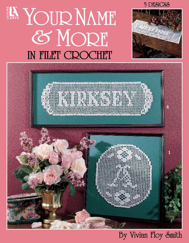 Your Name & More in Filet Crochet: 5 Designs book cover by Mary Ann Frits