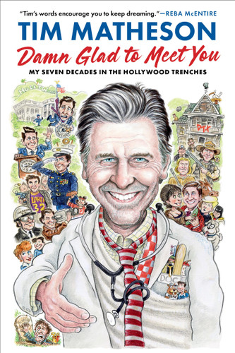 Damn Glad to Meet You: My Seven Decades in the Hollywood Trenches book cover by Tim Matheson