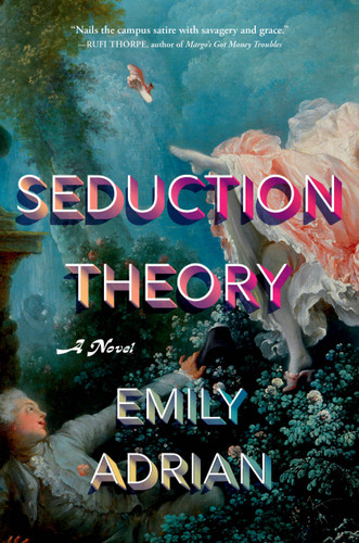 Seduction Theory: A Novel book cover by Emily Adrian