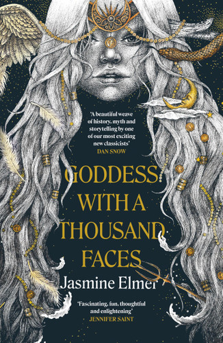 Goddess with a Thousand Faces: A one-of-a-kind exploration of goddesses from our ancient past book cover by Jasmine Elmer