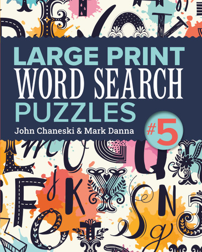 Large Print Word Search Puzzles 5 (Large Print Word Search Puzzles) book cover by John Chaneski, Mark Danna