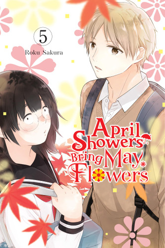 April Showers Bring May Flowers, Vol. 5 (April Showers Bring May Flowers #5) book cover by Roku Sakura