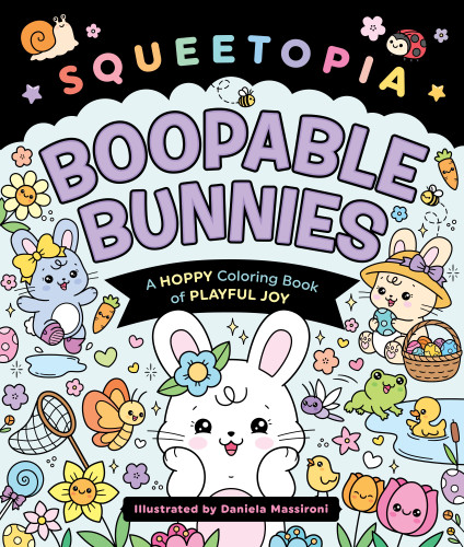 Squeetopia: Boopable Bunnies: A Hoppy Coloring Book of Playful Joy book cover by Daniela Massironi