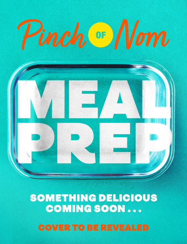 Pinch of Nom Meal Prep: Prep-Ahead & Quick Assembly Slimming Meals book cover by Kate Allinson, Kay Allinson