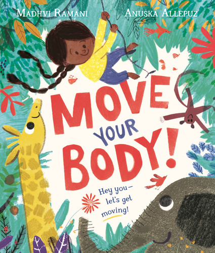 Move Your Body! book cover by Madhvi Ramani