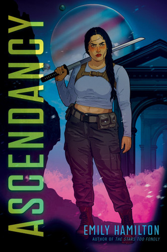 Ascendancy: A Novel book cover by Emily Hamilton