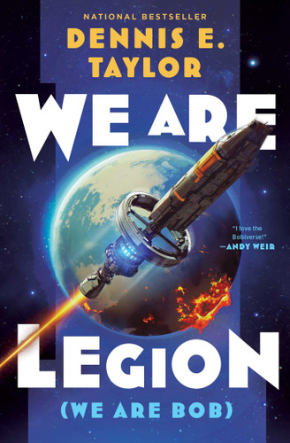 We Are Legion (We Are Bob): Bobiverse: Book 1 (Bobiverse) book cover by Dennis E. Taylor