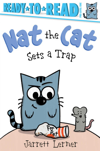 Nat the Cat Sets a Trap: Ready-to-Read Pre-Level 1 (Nat the Cat) book cover by Jarrett Lerner