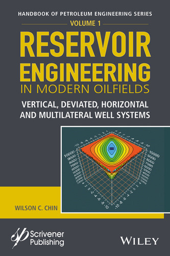 Reservoir Engineering in Modern Oilfields: Vertical, Deviated, Horizontal and Multilateral Well Systems (Handbook of Petroleum Engineering) book cover by Wilson C. Chin