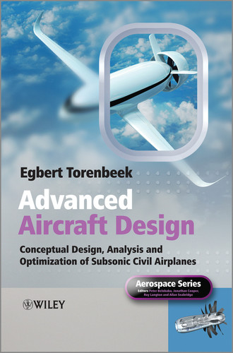 Advanced Aircraft Design: Conceptual Design, Analysis and Optimization of Subsonic Civil Airplanes (Aerospace Series) book cover by Egbert Torenbeek